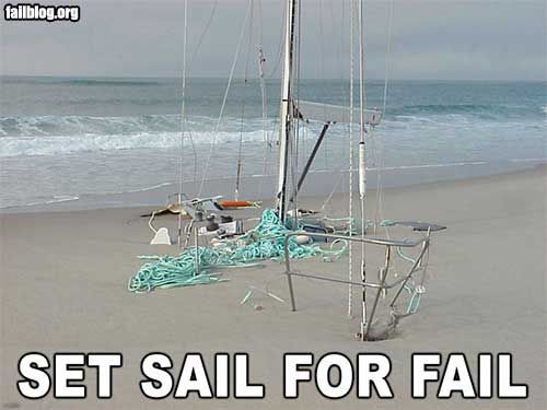 [Image: fail-set-sail-for-fail1.jpg]