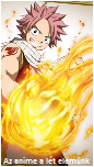 Honnan jttem? Fairy Tail! Mi a nevem? Natsu! Mestersgem cmere? Srkny l! s igen ennek ellenre egy srkny tantott XD De ahogy nektek nekem is az Anime a ltelemem (mi ms lenne hiszen Anime/Manga karakter vagyok)